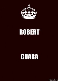 ROBERT GUARA