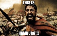 this is hamburg!!!