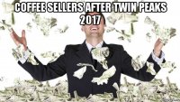 coffee sellers after twin peaks 2017 