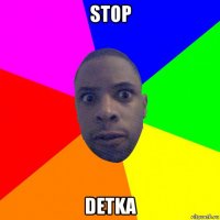 stop detka