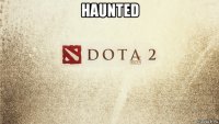 haunted 