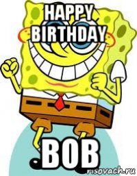 happy birthday bob