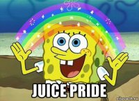  juice pride