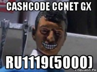 cashcode ccnet gx ru1119(5000)