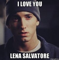 i love you lena salvatore