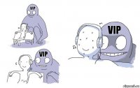 VIP VIP VIP