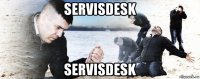 servisdesk servisdesk