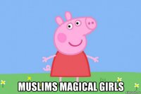  muslims magical girls