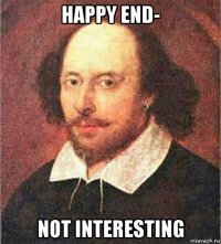 happy end- not interesting