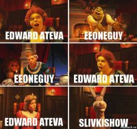 Edward Ateva EeOneGuy EeOneGuy Edward Ateva Edward Ateva SlivkiShow