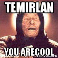 temirlan you arecool