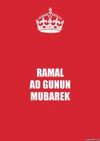 RAMAL
AD GUNUN
MUBAREK