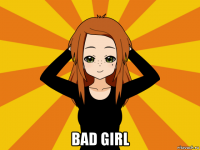  bad girl