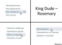 King Dude – Rosemary