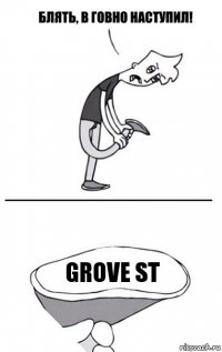 Grove ST