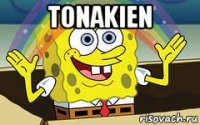 tonakien 