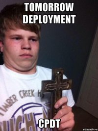 tomorrow deployment cpdt