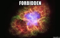 forbidden 