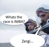 Whats the race is IMBA? Zergi...