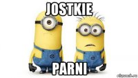 jostkie parni