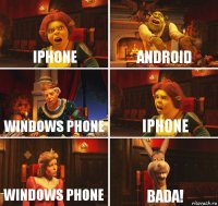 iphone android windows phone iphone windows phone Bada!