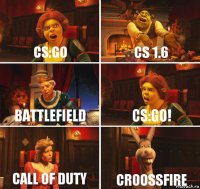 CS:GO CS 1.6 BATTLEFIELD cs:go! call of duty croossfire