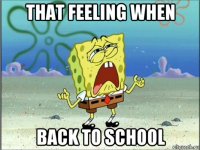 that feeling when back to school
