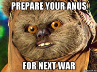 prepare your anus for next war