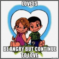 love is be angry but continue to love