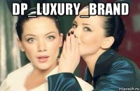 dp_luxury_brand 