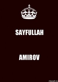 SAYFULLAH AMIROV