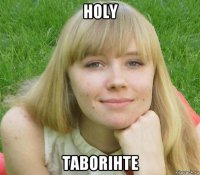 holy taborihte