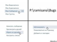 P:\ramisana\Bugs