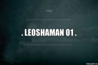 . Leoshaman 01 .