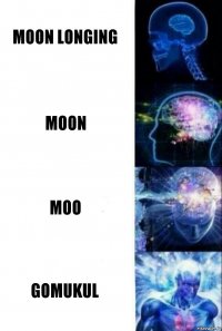 Moon Longing Moon MOO Gomukul