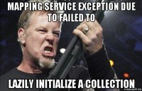 mapping service exception due to failed to lazily initialize a collection