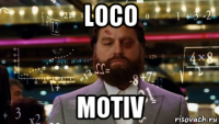 loco motiv