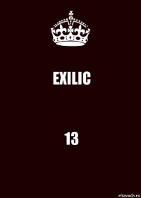 EXILIC 13