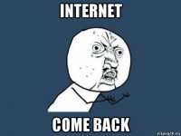 internet come back