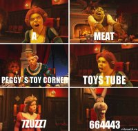 А Меаt Peggy`s toy corner ToYs tUBE 7zuzz7 664443