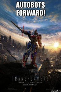 autobots forward! 