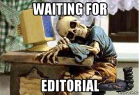 waiting for editorial