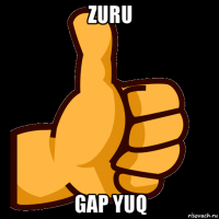zuru gap yuq