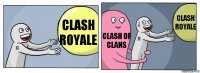 Clash royale Clash of clans Clash royale