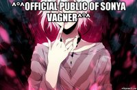 ^°^official public of sonya vagner^°^ 