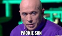  packie san