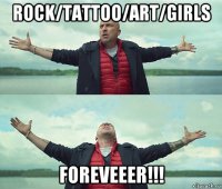 rock/tattoo/art/girls foreveeer!!!