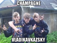 champagne vladikavkazsky