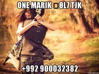 one marik Ձθl7 tjk +992 900032382