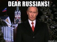 dear russians! 